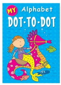 My Alphabet Dot to Dot Colouring Book